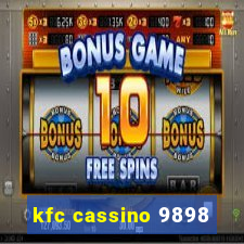 kfc cassino 9898